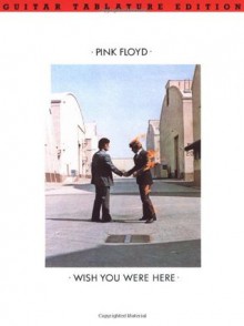 Pink Floyd - Wish You Were Here - Pink Floyd