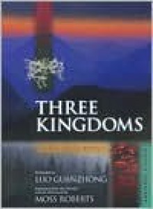 Three Kingdoms: Chinese Classics (Classic Novel in 4-Volumes) - Luo Guanzhong, C.H. Brewitt-Taylor