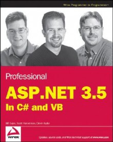 Professional ASP.NET 3.5: In C# and VB - Bill Evjen, Devin Rader, Scott Hanselman