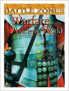 Warfare in the Ancient World - Peter Bedrick, Battle Zones Staff, Peter Bedrick