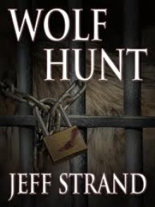 Wolf Hunt - Jeff Strand