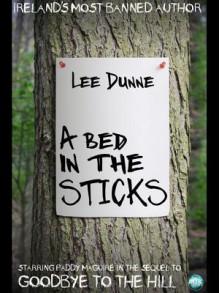 A Bed in the Sticks - Lee Dunne