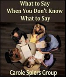 What to Say When You Dont Know What to Say - Alice Fleming, Alice Mulcahey Fleming