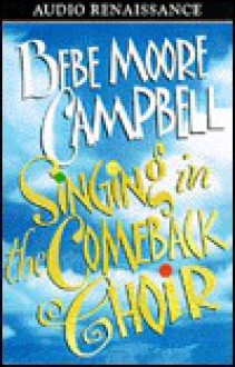 Singing in the Comeback Choir (Audio) - Bebe Moore Campbell