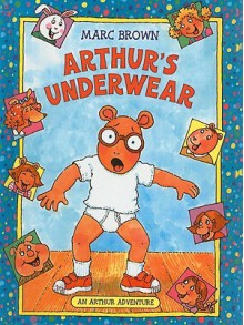 Arthur's Underwear - Marc Brown