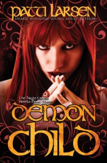 Demon Child - Patti Larsen