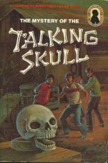 The Mystery of the Talking Skull (Alfred Hitchcock and The Three Investigators, #11) - Robert Arthur