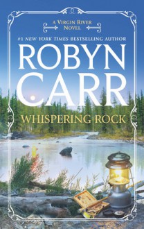 Whispering Rock (Virgin River #3) - Robyn Carr