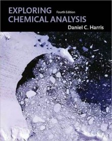 Exploring Chemical Analysis - Daniel C. Harris