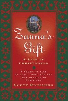 Zanna's Gift: A Life in Christmases - Orson Scott Card