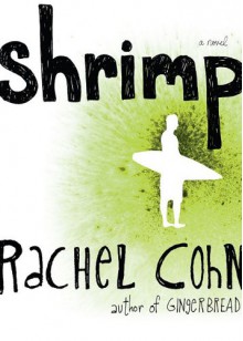 Shrimp - Rachel Cohn