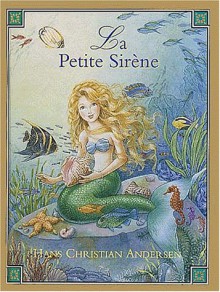 La petite sirène - Hans Christian Andersen, Jennifer Greenway, Robyn Officer