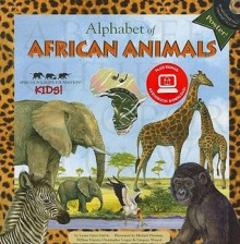 Alphabet of African Animals - Laura Gates Galvin