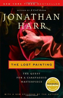 The Lost Painting - Jonathan Harr