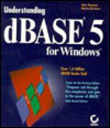 Understanding dBASE 5 for Windows - Alan Simpson, Martin Rinehart