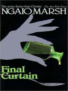 Final Curtain (Roderick Alleyn Series) - Ngaio Marsh, Nadia May