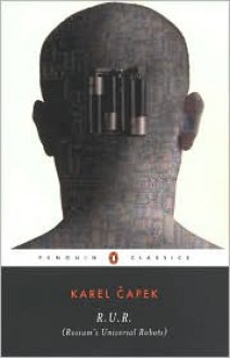 R.U.R. (Rossum's Universal Robots) - Karel Čapek, Ivan Klíma, Claudia Novack