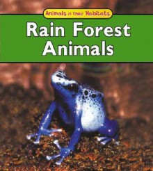 Rain Forest Animals - Francine Galko