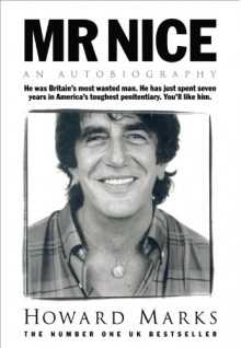 Mr. Nice - Howard Marks