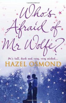 Who's Afraid of Mr Wolfe? - Hazel Osmond