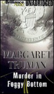 Murder in Foggy Bottom (Capital Crimes, #17) - Margaret Truman, Alan Sklar