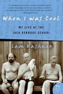 When I Was Cool - Sam Kashner