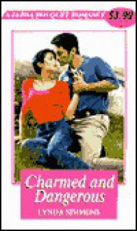 Charmed And Dangerous - Lynda Simmons