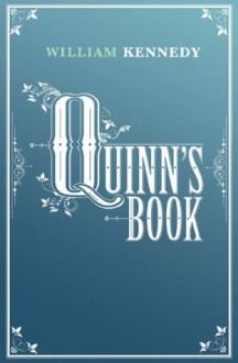 Quinn's Book - William Kennedy