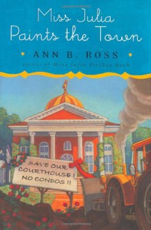Miss Julia Paints the Town (Audio) - Ann B. Ross, Cynthia Darlow