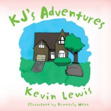 KJ's Adventures - Kevin Lewis