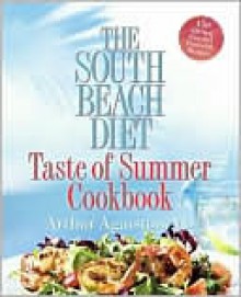 South Beach Diet Taste of Summer Cookbook - Arthur Agatston