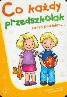 Co każdy przedszkolak umieć powinien - Dorota Krassowska