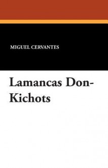 Lamancas Don-Kichots - Miguel de Cervantes Saavedra, A Ersa