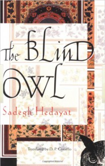 The Blind Owl - Sadegh Hedayat