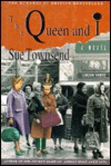 The Queen and I - Sue Townsend