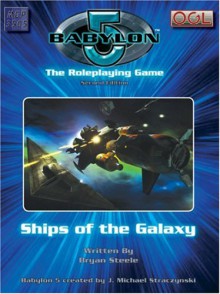 Babylon 5: Ships Of The Galaxy - Bryan Steele