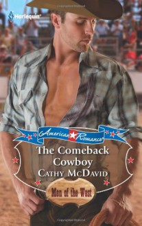 The Comeback Cowboy - Cathy McDavid