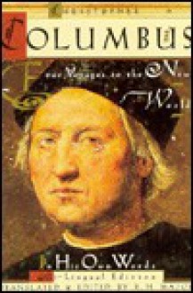 Christopher Columbus: Four Voyages to the New World/Bi-Lingual Edition - Christopher Columbus