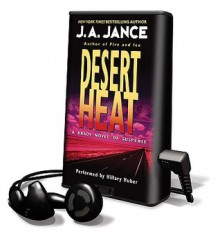 Desert Heat - J.A. Jance, Hillary Huber