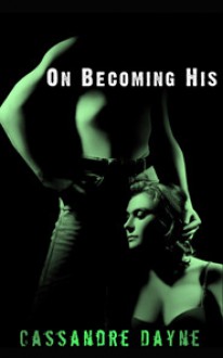 On Becoming His - Cassandre Dayne