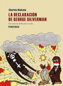 La declaración de George Silverman - Charles Dickens, Ricardo Cavolo