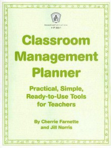 Classroom Management Planner - Cherrie Farnette, Jill Norris