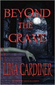 Beyond the Grave - Lina Gardiner