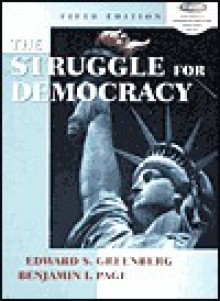 The Struggle for Democracy - Edward S. Greenberg, Benjamin I. Page