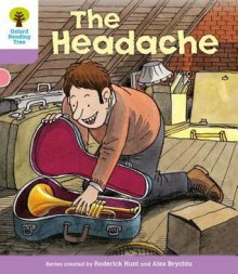 The Headache - Roderick Hunt, Alex Brychta