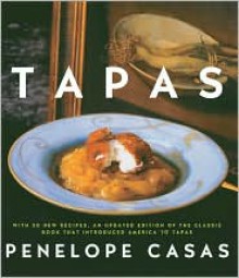 Tapas (Revised): The Little Dishes of Spain - Penelope Casas, Jim Smith