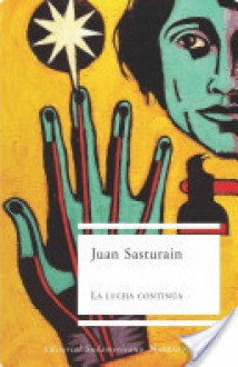 La lucha continúa - Juan Sasturain