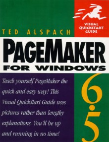 Page Maker 6.5 For Macintosh (Visual Quick Start Guide) - Ted Alspach