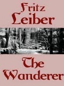 The Wanderer - Fritz Leiber