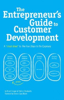 The Entrepreneur's Guide to Customer Development - Brant Cooper, Patrick Vlaskovits